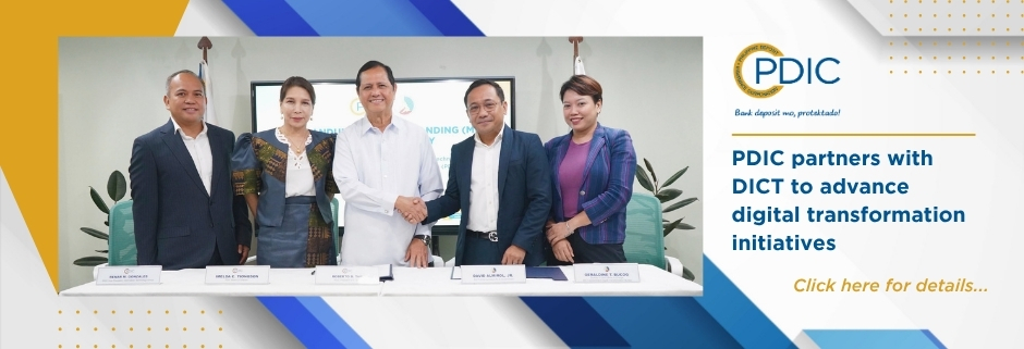The Philippine Deposit Insurance Corporation (PDIC) formalized its first partnership with the Department of Information and Communications Technology (DICT)